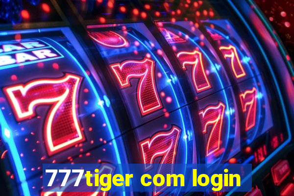 777tiger com login